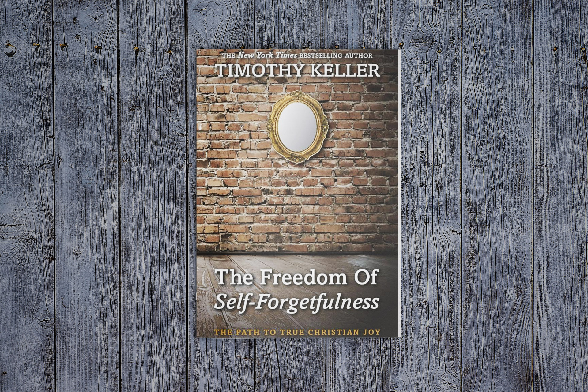 Review: Tim Keller, The Freedom of Self-Forgetfulness